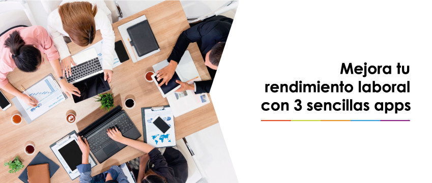 Mejora tu rendimiento laboral con 3 sencillas apps