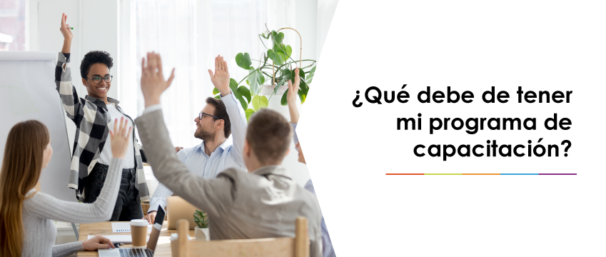 ¿Qué debe de tener mi programa de capacitación?