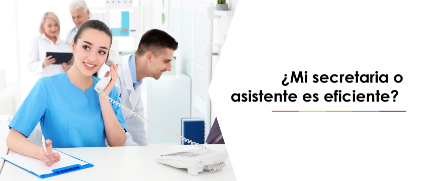 ¿Mi secretaria o asistente es eficiente?