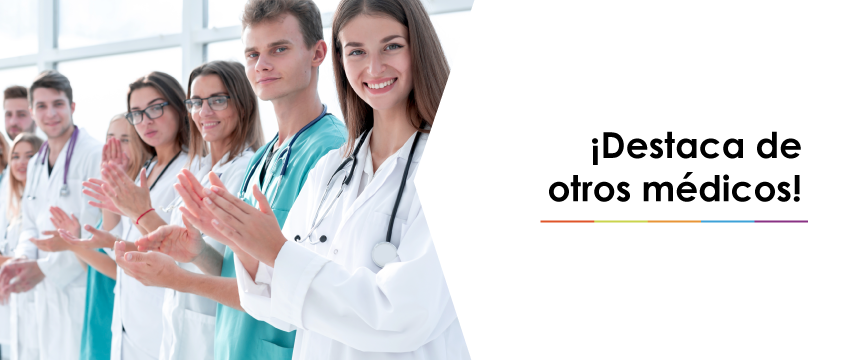 ¡Destaca de otros médicos!