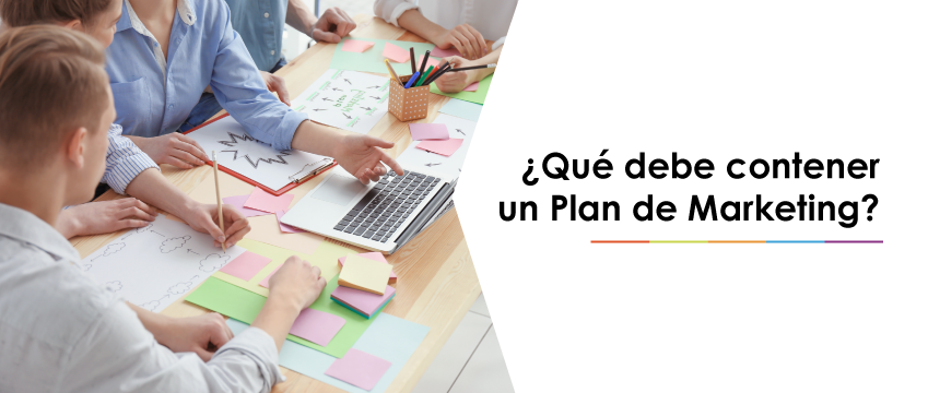 ¿Qué debe contener un Plan de Marketing?