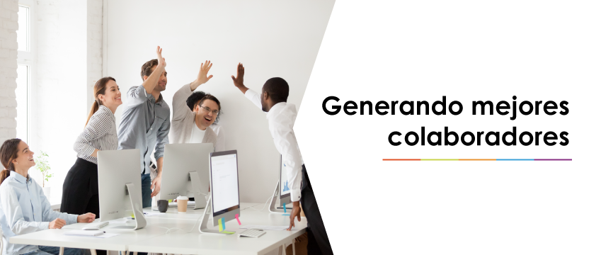Generando mejores colaboradores