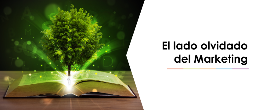 El lado olvidado del Marketing
